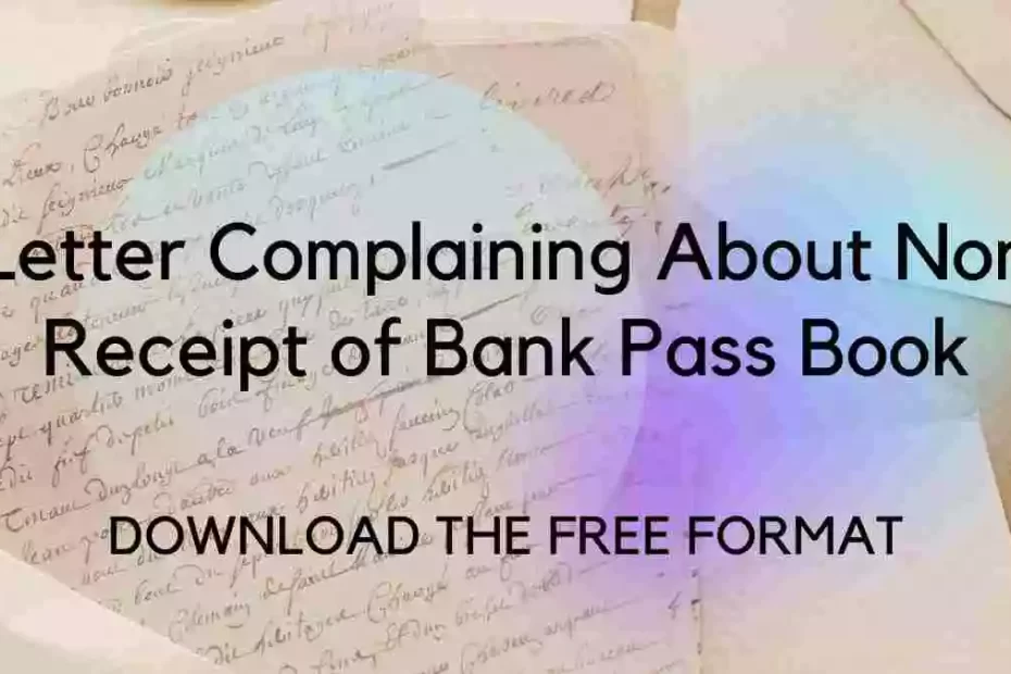 Letter Complaining About Non Receipt of Bank Pass Book