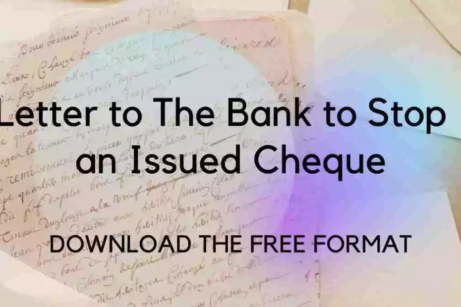 Letter to The Bank Requesting to Stop Payment of an Issued Cheque